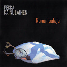 Load image into Gallery viewer, Runonlaulaja-Pekka Kainulainen-CD