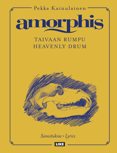 Amorphis-Pekka Kainulainen-Taivaan rumpu-Heavenly Drum-Sanoituksia-Lyrics. With a signature.